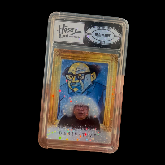 Derivative! - 1/1 Hazy Lou Handmade Art